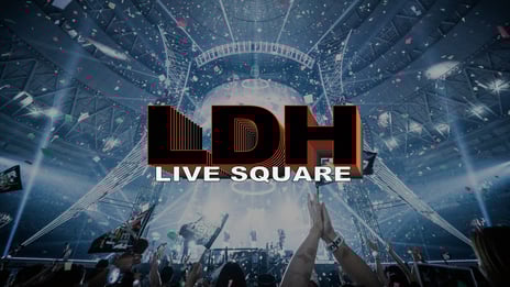 LDHのライブ映像が見放題になるサブスクサービス
「LDH LIVE SQUARE」本日より開始
EXILE TRIBE出演の開設記念生放送が決定
～ライブチケット先行抽選予約も開始～